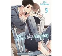 Blue Sky Complex - Tome 05 Kei Ichikawa (Auteur), Kei Ichikawa (Illustration), Kei Ichikawa (Scénario)