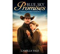 BLUE SKY Promises: A RODEO COWBOY ROMANCE
