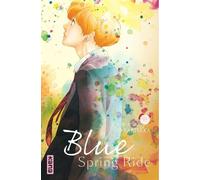 Io Sakisaka – Blue Spring Ride – Tome 11 – Broché – Kana