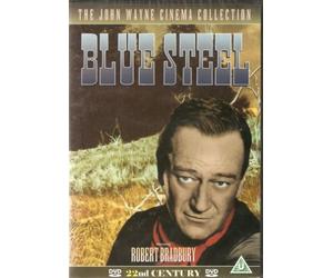 Blue Steel - Starring John Wayne - Cinema Collection