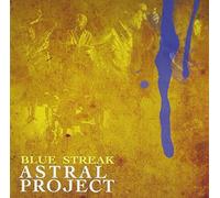 Blue Streak by Astral Project