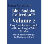 Blue Sudoku Collection™ - Volume 2: Easy Sudoku Workbook with 100 Large-Print Puzzles | Senior-Friendly Design for Confident Solving