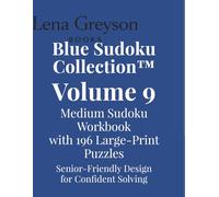 Blue Sudoku Collection™ - Volume 9: Medium Sudoku Workbook with 196 Large-Print Puzzles | Senior-Friendly Design for Confident Solving