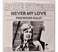 BLUE SWEDE - BLUE SWEDE - NEVER MY LOVE - 7" VINYL