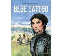 Blue tattoo Rodolphe (Auteur), Pierre-Emmanuel Dequest (Dessinateur)