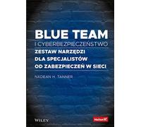 Blue team et cybersécurité H. Tanner Nadean (Buch auf Polnisch)