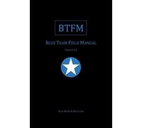 Blue Team Field Manual (BTFM)