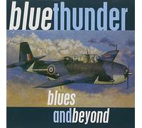 Blue Thunder - Blues and Beyond [Import]