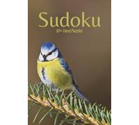Blue-Tit Bird Sudoku: Sudoku Puzzles with Easy to Read Print | Hard Difficulty Level | 6x9 inches, 110 pages | 50+ puzzles … Good for Vacations, Holidays and Free Times