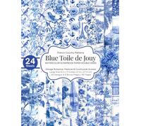 Blue Toile de Jouy Scrapbook Paper: 24 Double-Sided French Country Patterns | Vintage Blue Botanical, Pastoral & Countryside Scenes | 8.5 x 11 Craft Paper for Junk Journals, Cards & DIY