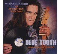 Blue Tooth (Blues I Cut My Teeth On)