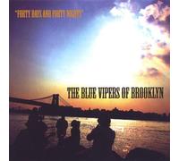 Blue Vipers of Brooklyn - Forty Days & Forty Nights