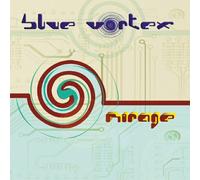 Blue Vortex - Mirage [Import]