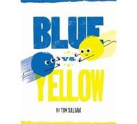 Blue Vs Yellow Tom Sullivan, Tom Sullivan (Auteur)