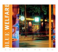 Blue Welfare - Coffee To Go