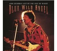 Blue Wild Angel: Jimi Hendrix Live at The Isle of Wight