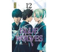 Blue Wolves - Tome 12 - Tsuyoshi Yasuda - Kana Eds - broché - Manga