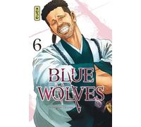 Tsuyoshi Yasuda – Blue Wolves – Tome 6 – Broché