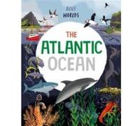 Blue Worlds The Atlantic Ocean by Anita Ganeri Anita Ganeri (Auteur)