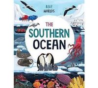 Blue Worlds The Southern Ocean by Anita Ganeri Anita Ganeri (Auteur)
