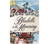 Bluebells In The Mourning