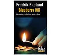 Blueberry Hill - Une Enquête De L'inspecteur Lindström Et Monica Gren