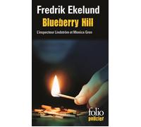 Blueberry Hill Une enquête de l'inspecteur Lindström et Monica Gren - Fredrik Ekelund - Gallimard - Poche - Roman