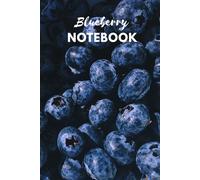 Blueberry Notebook: Fruit Composition notebook and Journal, 120 Lined Pages