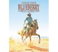 Blueberry, tome 11 : La Mine de l'Allemand perdu