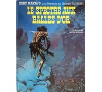 Jean-Michel Charlier – Blueberry, tome 12 : Le Spectre aux balles d'or – Dargaud