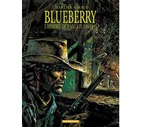 Jean-Michel Charlier – Blueberry Tome 14 : L'Homme qui valait 500 000 $ – Cartonné