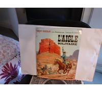 Blueberry, tome 3 : L'Aigle solitaire