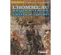 Blueberry, tome 8 : L'Homme au poing d'acier