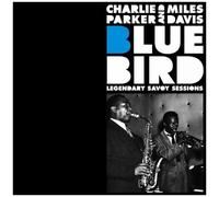 Bluebird - Legendary Savoy Sessions