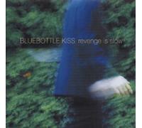 Bluebottle Kiss - Revenge is Slow [Import]