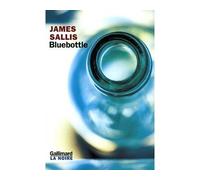 Bluebottle Une enquête de Lew Griffin - James Sallis - Gallimard - broché - Roman