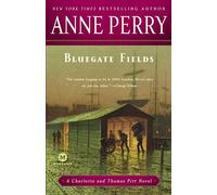 Bluegate Fields: A Charlotte and Thomas Pitt Novel