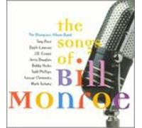 Bluegrass Album Band - Songs of Bill Monroe