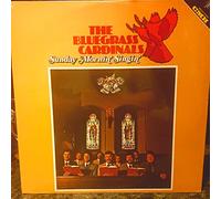 BLUEGRASS CARDINALS - sunday mornin' singin' (CMH 6247 LP)