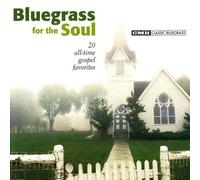 Various Artists - Bluegrass for The Soul: 20 All-Time