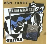 Bluegrass Guitar by Dan Crary [CD] NEUF