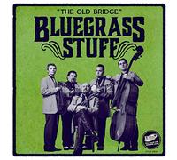 Bluegrass Stuff - The Old Bridge