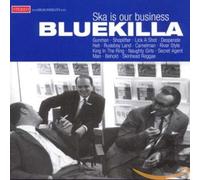 Bluekilla - Ska Is Our Business