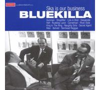 Bluekilla - Ska is Our Business [Import]