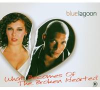 Bluelagoon - What Becomes of The Broken Hearted [Import]