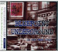 Bluepoint Underground - in New York City [Import]