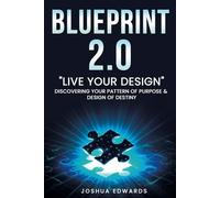 BluePrint 2,0: "Live Your Design "