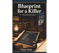 Blueprint for a Killer: Guess Who is the Killer: A Traditional Fair-Play Cozy Mystery