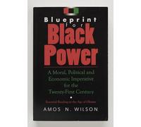 Blueprint for Black Power: A Moral, Political, and Economic Imperative for the Twenty-First Century
