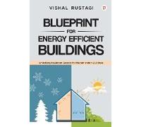 Blueprint For Energy Efficient Buildings